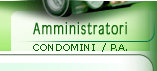 Amministratori - CONDOMINI / PUBBLICA AMMINISTRAZIONE